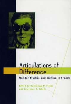 Hardcover Articulations of Difference: Gender Studies and Writing in French Book