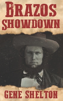 Paperback Brazos Showdown: A Novel Based on the Life of Major Robert S. Neighbors Book
