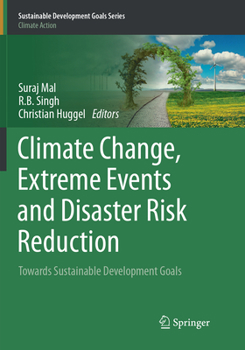Paperback Climate Change, Extreme Events and Disaster Risk Reduction: Towards Sustainable Development Goals Book