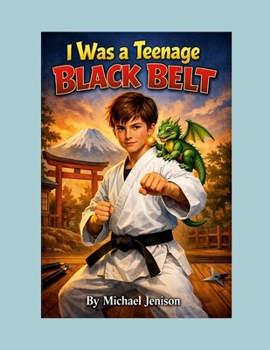 Paperback I Was a Teenage Black Belt Book