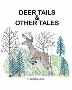 Paperback Deer Tails & Other Tales Book