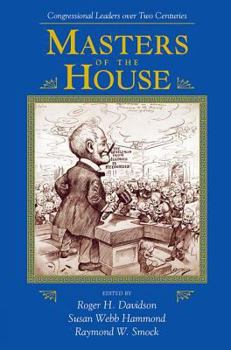 Paperback Masters Of The House: Congressional Leadership Over Two Centuries Book