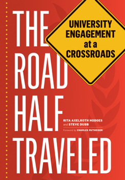 The Road Half Traveled: University Engagement at a Crossroads - Book  of the Transformations in Higher Education (THE)