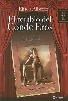 Paperback El Retablo del Conde Eros [Spanish] Book