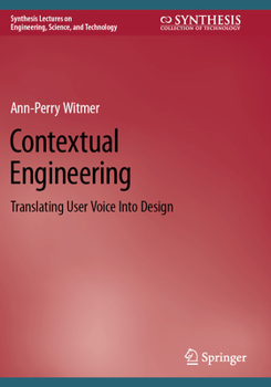 Paperback Contextual Engineering: Translating User Voice Into Design Book