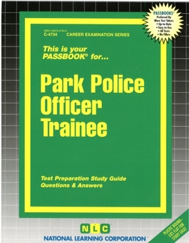 Spiral-bound Park Police Officer Trainee: Passbooks Study Guide Book