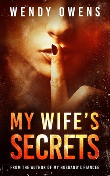 Paperback My Wife's Secrets: A gripping psychological domestic thriller Book