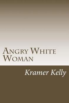 Paperback Angry White Woman Book