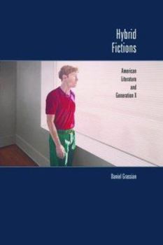 Paperback Hybrid Fictions: American Literature and Generation X Book