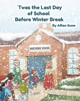 Paperback 'Twas the Last Day of School Before Winter Break Book