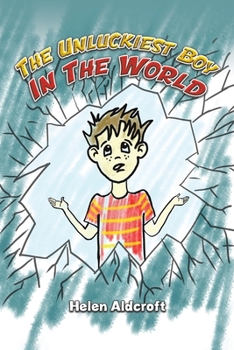 Paperback The Unluckiest Boy in the World Book