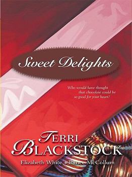Sweet Delights (HeartQuest anthologies)