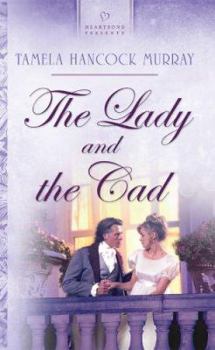 Paperback The Lady and the Cad Book