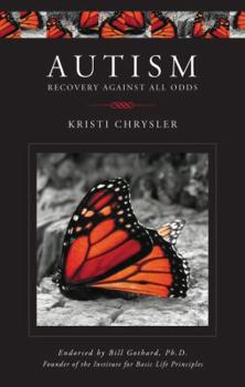 Paperback Autism: Recovery Against All Odds Book