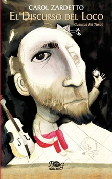 Paperback El Discurso del Loco. Cuentos del Tarot [Spanish] Book