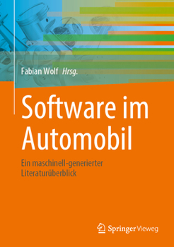 Hardcover Software Im Automobil: Ein Maschinell-Generierter Literaturüberblick [German] Book