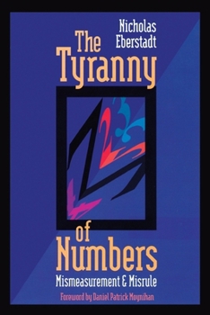 Paperback The Tyranny of Numbers:: Mismeasurement and Misrule Book