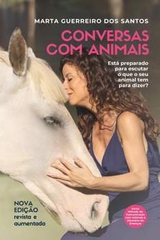 Paperback Conversas com Animais: Está preparado para escutar o que o seu animal tem para dizer? [Portuguese] Book