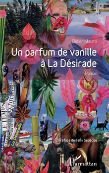 Paperback Un parfum de vanille à la désirade [French] Book