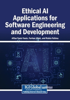 Paperback Ethical AI Applications for Software Engineering and Development Book