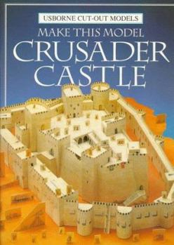 Make This Model Crusader Castle - Book  of the Usborne Cut-Out Models