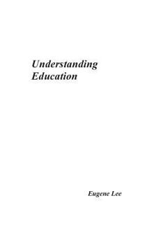 Paperback Understanding Education Book