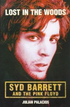 Hardcover Lost in the Woods Syd Barrett and the Pink Floyd Book