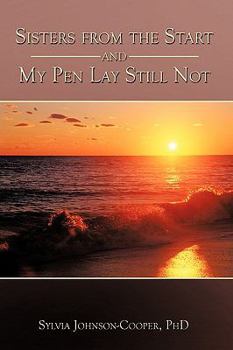 Hardcover Sisters from the Start and My Pen Lay Still Not Book