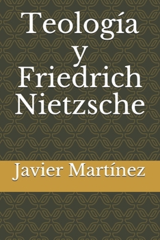 Paperback Teología y Friedrich Nietzsche [Spanish] Book