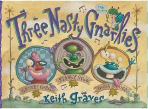 Hardcover Three Nasty Gnarlies Book