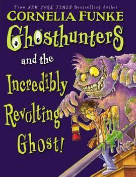 Hardcover Ghosthunters and the Incredibly Revolting Ghost! Book