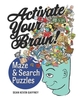 Paperback Activate Your Brain!: Maze & Search Puzzles Book