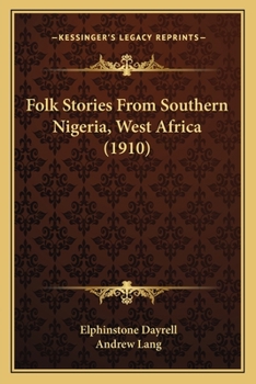 Paperback Folk Stories From Southern Nigeria, West Africa (1910) Book