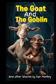 Paperback The Goat and the Goblin and Other Stories Book