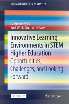 Innovative Learning Environments in STEM Higher Education: Opportunities, Challenges, and Looking Forward (SpringerBriefs in Statistics)