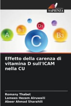 Effetto della carenza di vitamina D sull'ICAM nella CU (Italian Edition)