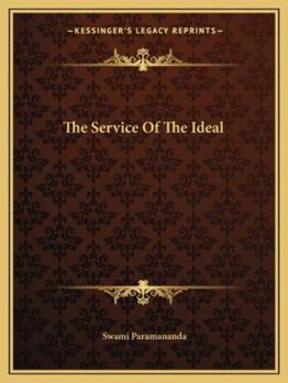 Paperback The Service Of The Ideal Book