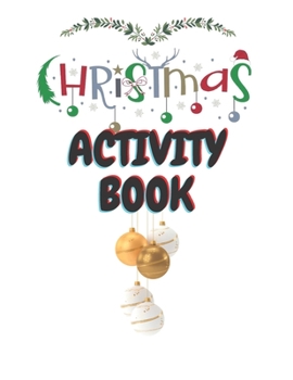 Paperback Christmas Activity Book: christmas activity book, special activity /coloring page, maze, wordsearch, soduku;glossy paper. Book