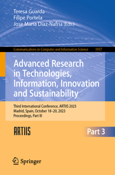 Paperback Advanced Research in Technologies, Information, Innovation and Sustainability: Third International Conference, Artiis 2023, Madrid, Spain, October 18- Book