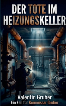 Paperback Der Tote im Heizungskeller: Ein Baustellenkrimi [German] Book