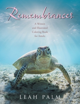 Paperback Remembrances: A Written and Illustrated Coloring Book for Adults Book