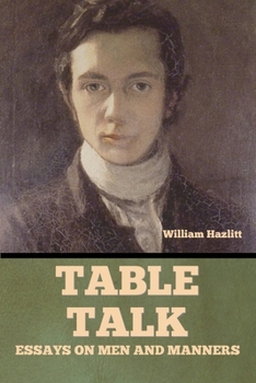 Paperback Table Talk: Essays on Men and Manners Book