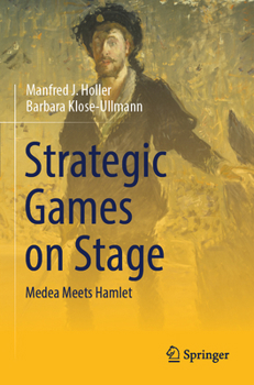 Paperback Strategic Games on Stage: Medea Meets Hamlet Book