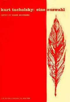 Kurt Tucholsky: Eine Auswahl