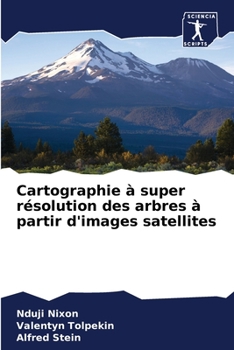 Paperback Cartographie à super résolution des arbres à partir d'images satellites [French] Book