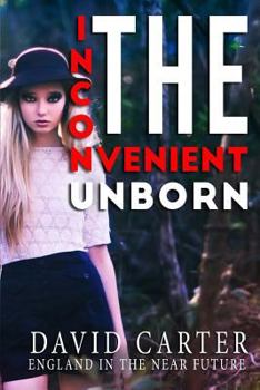 Paperback The Inconvenient Unborn Book