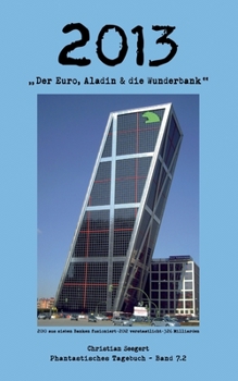 Paperback 2013: Der Euro, Aladin & die Wunderbank [German] Book