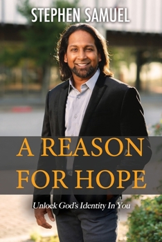 Paperback A Reason For Hope: Unlock God's Identity In You Book