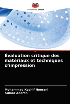 Paperback Évaluation critique des matériaux et techniques d'impression [French] Book