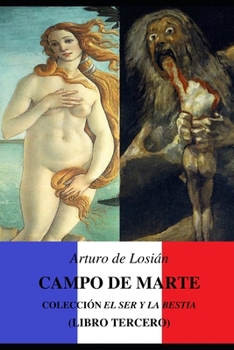 Paperback Campo de Marte: Colección "El Ser y la bestia..." (Libro tercero) [Spanish] Book